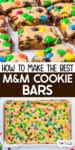 Close-up of M&M cookie bars sliced from above over a second image of a full tray of the same bars with title text between the images.