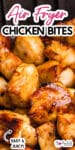 Close-up of golden brown air fryer chicken bites close up with title text across the top of the image.