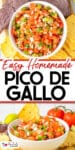 Bowl of homemade pico de gallo surrounded by tortilla chips from above over a second image of a bowl of salsa with a chip in it and title text between the images.