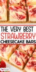 Close-up of strawberry cheesecake bars sliced with a swirl of strawberry with title text between the images.