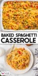 A baked spaghetti casserole with ground meat, peas, corn, and melted cheese, shown in a baking dish over a second image of the pasta on a plate.