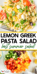 Bowl of lemon Greek pasta salad with orzo, tomatoes, cucumbers, peppers, olives, feta, and herbs, with a serving on a plate above text reading “Lemon Greek Pasta Salad - best summer salad!”.
