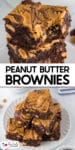 Stacked peanut butter swirled brownies with a bite missing over a second image of the brownies on a plate with title text between the images.