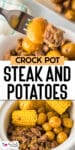 A close-up of beef, potatoes, and corn cooked in a crock pot, with a fork holding a piece of meat and a potato. Text reads “Crock Pot Steak and Potatoes.”.