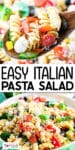 A wooden spoon holds colorful Italian pasta salad with vegetables, mozzarella, and pepperoni above a bowl of the same salad. Text reads: "Easy Italian Pasta Salad.