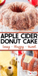 Collage showing an apple cider donut bundt cake, cake batter being poured into a pan, and the baked cake being brushed with melted butter and coated in cinnamon sugar.