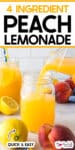 A glass jar is being filled with peach lemonade from a pitcher. Fresh peaches and lemons are on the counter nearby. Text reads "4 Ingredient Peach Lemonade.
