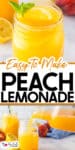 A mason jar and glass pitcher filled with peach lemonade are shown, with fresh peaches, lemon, and mint as garnish. Text reads "Easy to Make Peach Lemonade.