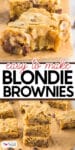 Close-up of thick, chewy blondie brownies with visible chocolate chips, stacked and cut into squares, on parchment paper. Text overlay reads "easy to make Blondie Brownies.
