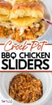 Close-up of crock pot BBQ chicken sliders with melted cheese and coleslaw on buns, and shredded BBQ chicken in a white slow cooker below. Text reads “Crock Pot BBQ Chicken Sliders.”.
