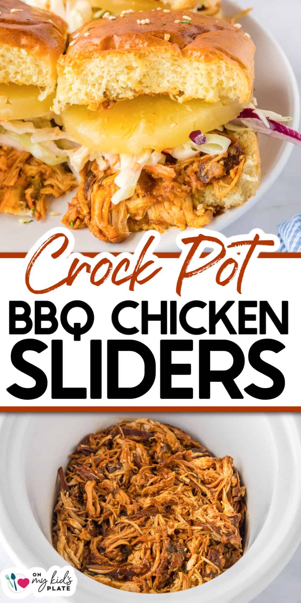 Close-up of crock pot BBQ chicken sliders with melted cheese and coleslaw on buns, and shredded BBQ chicken in a white slow cooker below. Text reads “Crock Pot BBQ Chicken Sliders.”.