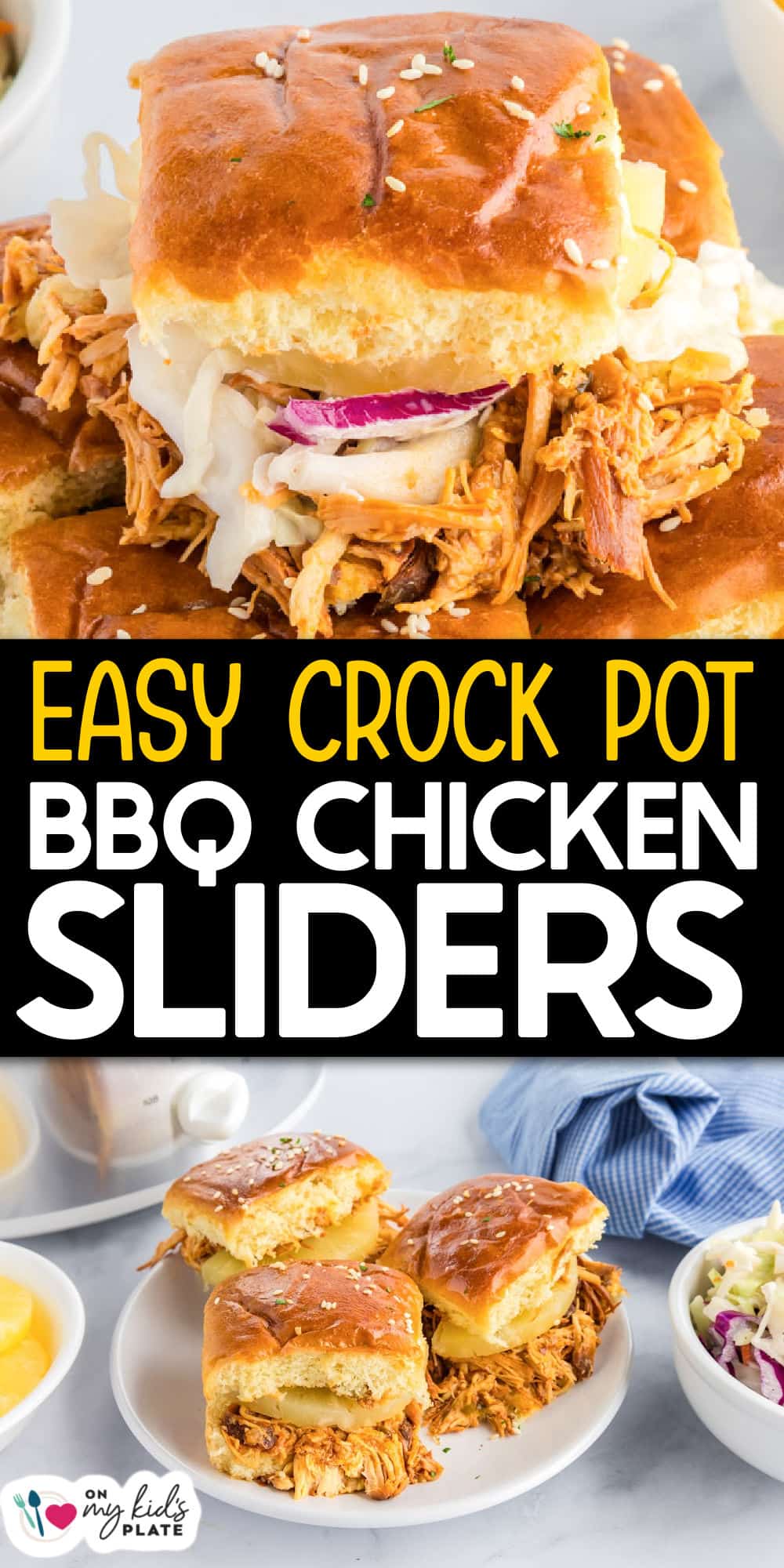 Pulled crock pot BBQ chicken sliders with coleslaw on soft buns are shown on a plate and stacked, with text reading "Easy Crock Pot BBQ Chicken Sliders.