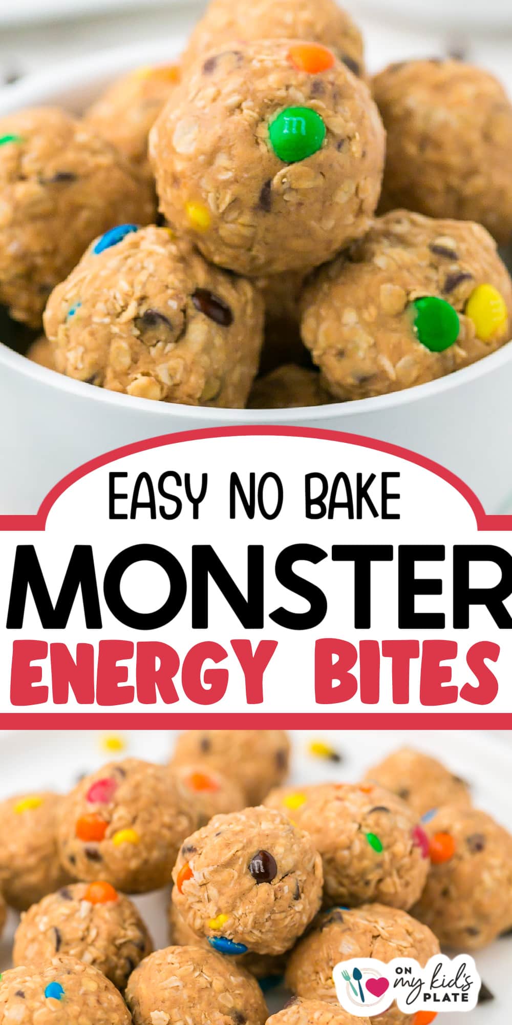 A bowl filled with round, no-bake monster energy bites containing oats and colorful candy-coated chocolates. Text reads: "Easy No Bake Monster Energy Bites.