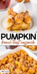 A serving of pumpkin french toast casserole with whipped cream on a plate, and a baking dish filled with the pumpkin french toast casserole in the background.