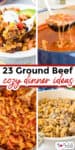 A collage of four ground beef dinners, featuring casseroles and soups, with the text "23 Ground Beef Cozy Dinner Ideas" in the center.