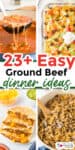 Collage showing ground beef dinner favorites: a ladle of soup, taco casserole, cheesy quesadillas, and beef stroganoff pasta, with text "23+ Easy Ground Beef Dinner Ideas.