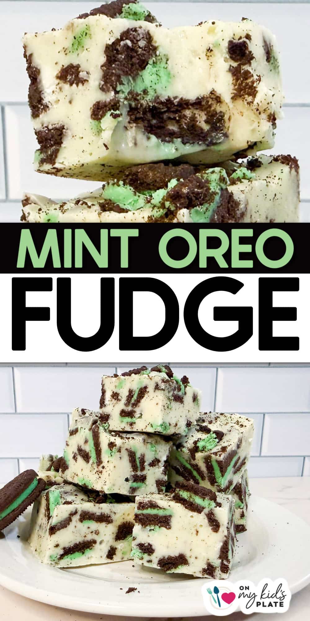 Squares of mint Oreo fudge are stacked on a plate, displaying layers of creamy white and green-tinted fudge speckled with Oreo cookie pieces, set against a bright white tiled background.