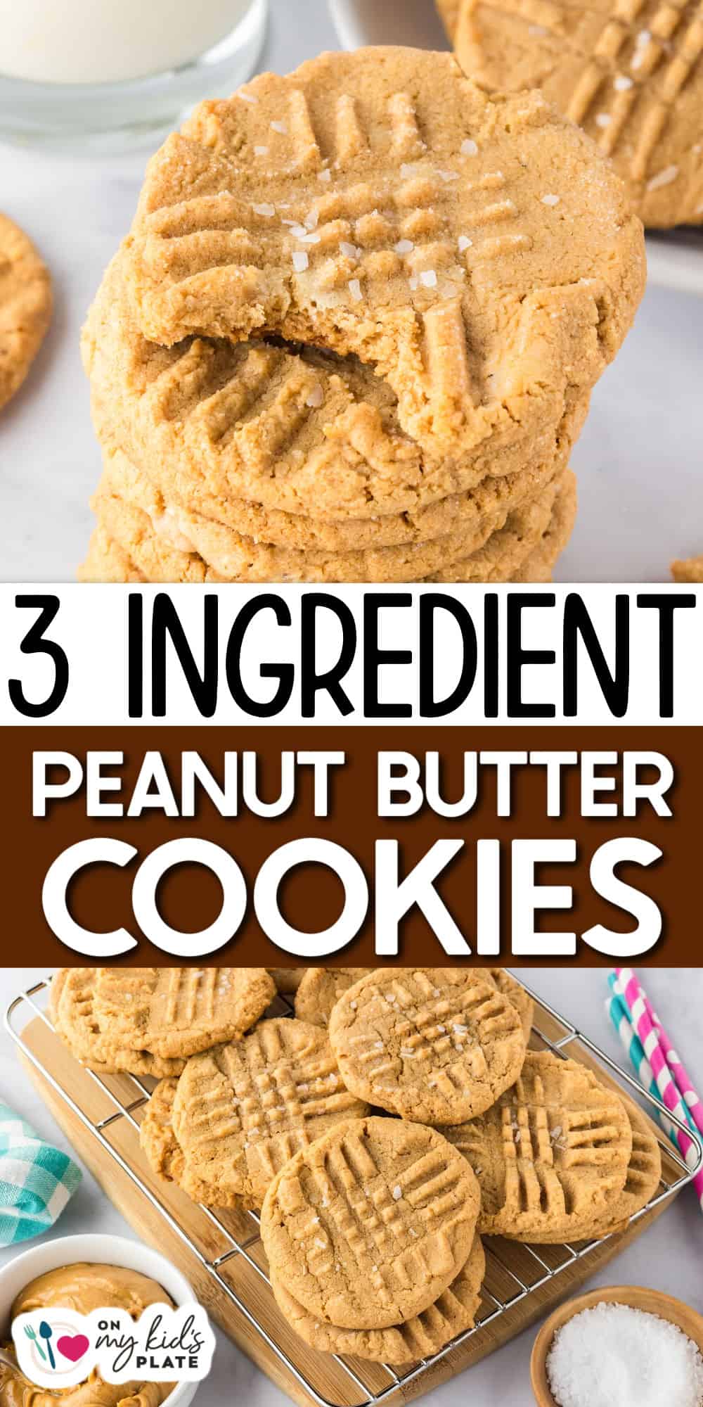 A stack of 3 ingredient peanut butter cookies with a crisscross pattern rests beside a glass of milk; more cookies cool on a rack below. Text reads: "3 Ingredient Peanut Butter Cookies.