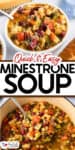 A bowl and pot of hearty minestrone soup with pasta, beans, and vegetables, topped with grated cheese; text reads "Quick & Easy Minestrone Soup.