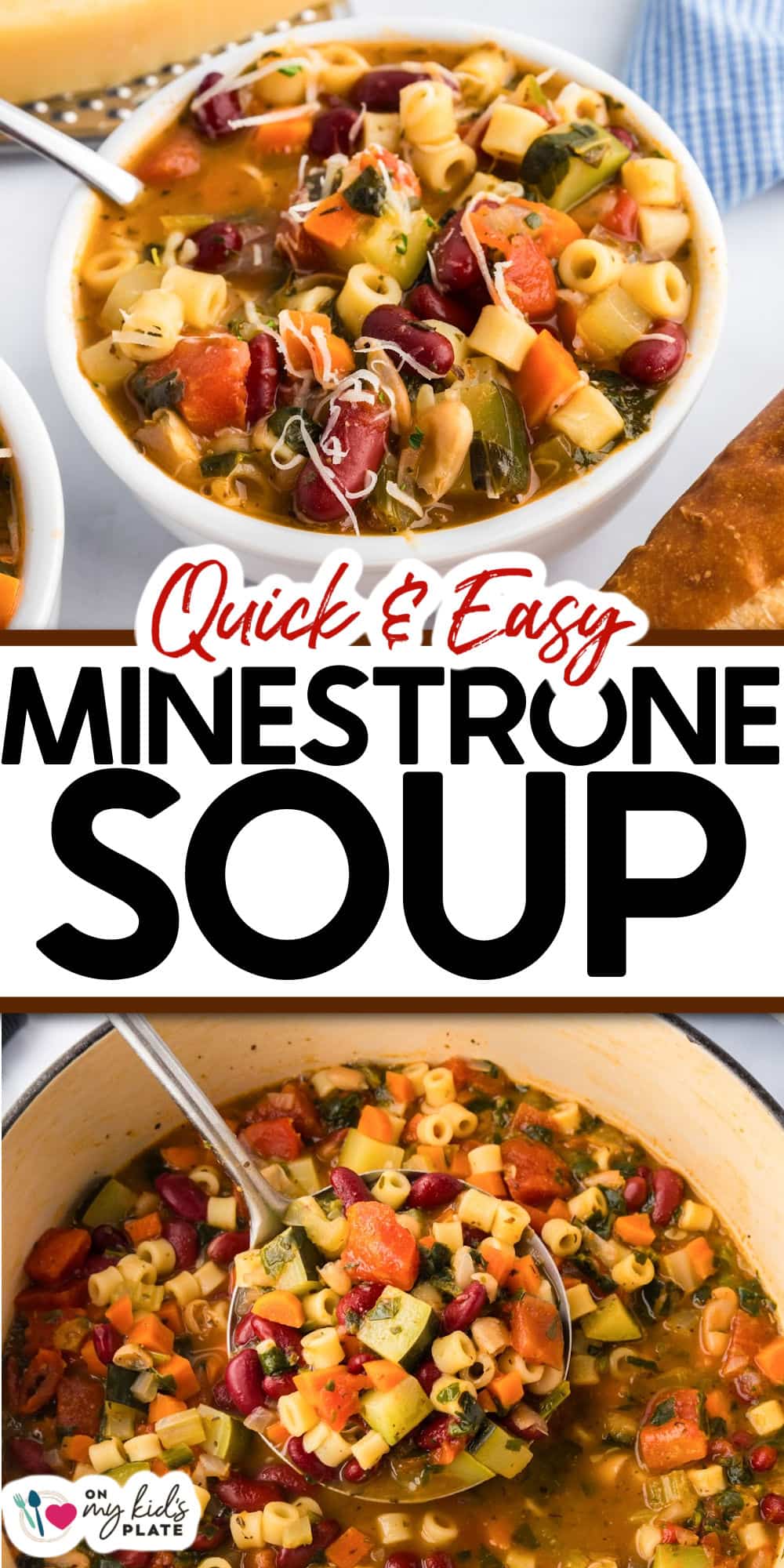 A bowl and pot of hearty minestrone soup with pasta, beans, and vegetables, topped with grated cheese; text reads "Quick & Easy Minestrone Soup.