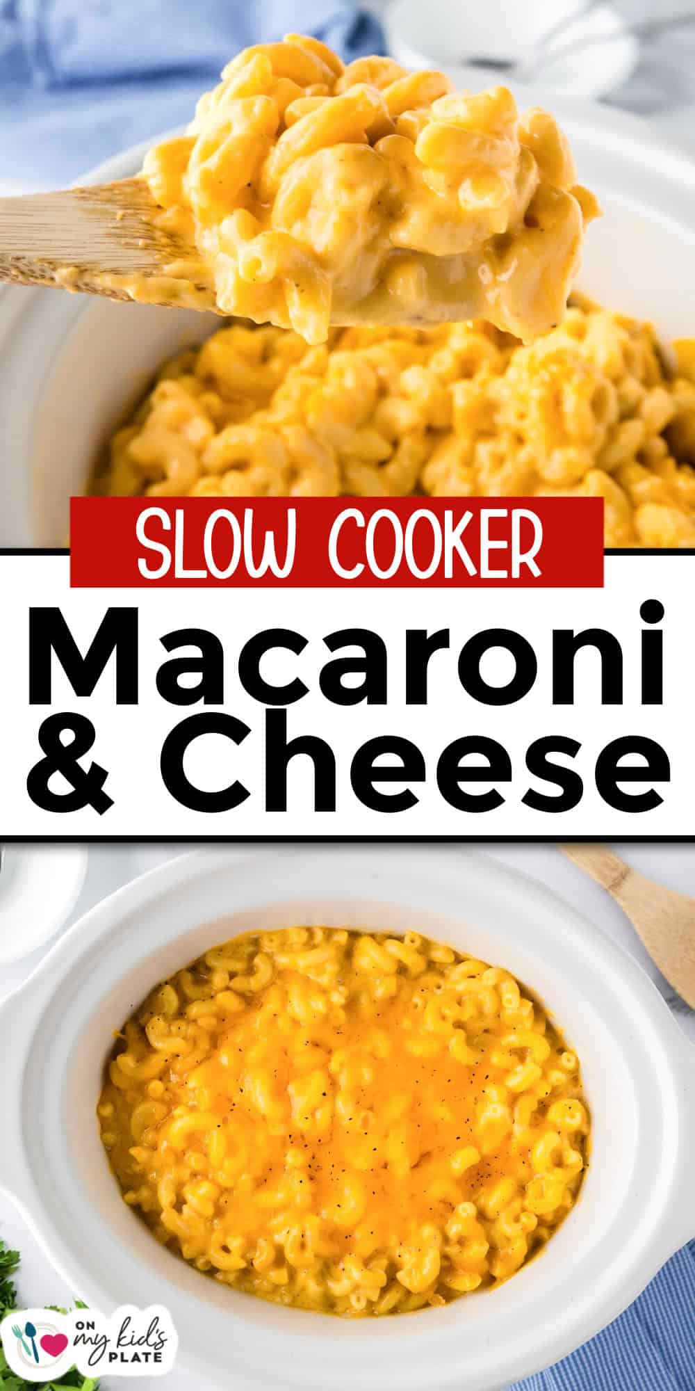 A bowl of creamy slow cooker mac and cheese in a slow cooker, with a wooden spoon lifting a portion. Text overlay reads "Slow Cooker Macaroni & Cheese.