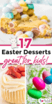 A collage shows a slice of cookie cake with mini egg candys, a cupcake topped with strawberries, and colorful egg-shaped popsicles on sticks, with text reading "17 Easy Easter Desserts great for kids!.