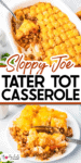 A baked sloppy joe tater tot casserole in a dish with a serving scooped onto a plate, topped with melted cheese.