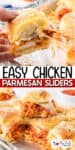 Close-up of chicken parmesan sliders with melted cheese, served on a tray; one slider is being pulled apart, showing the cheesy filling. Text reads: “Easy Chicken Parmesan Sliders.”.